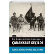 �anakkale Ge�ildi Bir Ba�ka A��dan �anakkale Abdurrahman Dilipak Kay�t Yay�nlar�