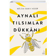 Aynal� T�ls�mlar D�kkan� Melda Kamhi Kosif Destek Yay�nlar�