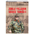 Zorlu Y�llar�n Sessiz Tan��� (Cilt 1 2) Tak�m Ayta� Yalman Kasta� Yay�nlar�