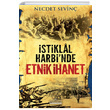 �stiklal Harbinde Etnik �hanet Necdet Sevin� Kariyer Yay�nlar�