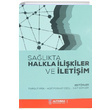 Sa�l�kta Halkla �li�kiler ve �leti�im Alt�nba� �niversitesi Yay�nlar�