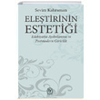 Ele�tirinin Esteti�i Sevim Kahraman Tekin Yay�nevi