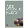 Aziz Mahmud H�dayi T�rk Tasavvuf Edebiyat�ndan Se�meler 4 �m�r Ceylan Kesit Yay�nlar�