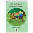 �� Kafadar Bir K�t�phane Hasan Atmaca Edebiyatist