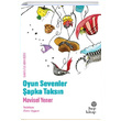 Oyun Sevenler �apka Taks�n Mavisel Yener Hep Kitap