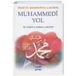 �badette Muamelatta ve Ahlakta Muhammedi Yol Ahmed B. Osman el Mezyed Guraba Yay�nlar�