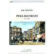 Pera Hat�rat� (An� Ar�iv) Jak Deleon G�zlem Gazetecilik