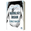 Hayalsiz �nsan Emre Balta Servet Yay�nevi