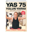 Ya� 75 Yolun Yar�s� H. Ertu�rul Akbay Estetik Yay�nc�l�k