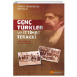 Gen� T�rkler ve �ttihat Terakki Ernest Edmondson Ramsaur Etkin Kitaplar