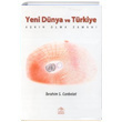 Yeni D�nya ve T�rkiye A�k�n Olma Zaman� �brahim S. Canbolat Ezgi Kitabevi Yay�nlar�