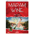 Madam Wine Filiz Aslan Mihenk Yay�nlar�