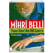 Yunus Emreden Bill Gatese 90 Y�l�na Arma�an Mihri Belli Cadde Yay�nlar�