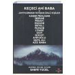 Ke�eci Ahi Baba ve Zaviyesinden Yeti�en �nl� Ki�iler Sabri Y�cel Can Yay�nlar� Ali Adil Atalay