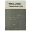 Meyve ve Sebze ��leme Teknolojisi 1. Cilt Bekir S. Cemero�lu Bizim B�ro Bas�mevi