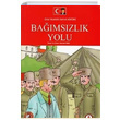 Ba��ms�zl�k Yolu (�izgi Roman) Necdet Kuru Atat�rk Ara�t�rma Merkezi
