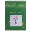 Muhabbet ve Marifet Osman Nuri Topba� Y�zak� Yay�nc�l�k