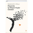 R�yamda �p Atlayan Ku�lar G�rd�m Selahattin Altun Cinius Yay�nlar�