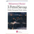 3. Petrol Sava�� K�rfez Sava��n�n Perde Arkas� Muhammed Heykel P�nar Yay�nlar�