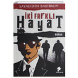 �ki Farkl� Hayat Sayaddin Badirov Morena Yay�nevi