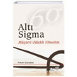 Alt� Sigma M��teri Odakl� Y�netim Nobel Yay�nlar�