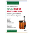 ROS ile Robot Programlama (Robot ��letim Sistemi) Se�kin Yay�nevi