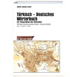 Turkisch Deutsches W�rterbuch mit Transcription des Turkischen Son�a� Yay�nlar�