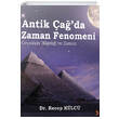 Antik �a�da Zaman Fenomeni Cinius Yay�nlar�
