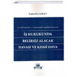 �� Hukukunda Belirsiz Alacak Davas� ve K�smi Dava Yetkin Yay�nevi