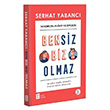 Bensiz Biz Olmaz Serhat Yabanc� Mona Kitap