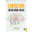 Eski�ehir S�zl� Bas�n Tarihi Dorlion Yay�nevi