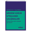 Medeni Hukuk Uygulama �al��malar� Bor�lar Hukuku Genel H�k�mler E�ya Hukuku On �ki Levha Yay�nlar�-Ders Kitaplar�