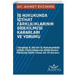 �� Hukukunda ��tihat Farkl�l�klar�n�n Giderilmesi Kararlar� ve Yorumu Aristo Yay�nevi