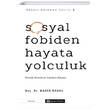 Sosyal Fobiden Hayata Yolculuk Hayat� Anlamak Serisi 2 Epsilon Yay�nevi