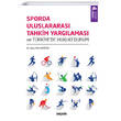 Sporda Uluslararas� Tahkim Yarg�lamas� ve T�rkiyede Hukuki Durum Se�kin Yay�nc�l�k