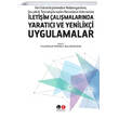 �leti�im �al��malar�nda Yarat�c� ve Yenilik�i Uygulamalar Literat�rk Academia
