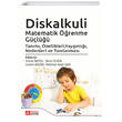 Diskalkuli Matematik ��renme G��l��� Tan�m� �zellikleri Yayg�nl��� Nedenleri ve Tan�lanmas� Pegem Yay�nlar�