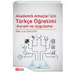 Akademik Ama�lar ��in T�rk�e ��retimi Kuram ve Uygulama Pegem Yay�nlar�