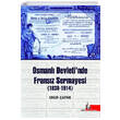 Osmanl� Devletinde Frans�z Sermayesi (1838-1914) Do�u K�t�phanesi