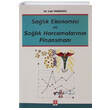 Sa�l�k Ekonomisi ve Sa�l�k Harcamalar�n�n Finansman� Ekin Yay�nlar�