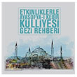 Etkinliklerle Ayasofyai Kebir K�lliyesi Gezi Rehberi YEKDER