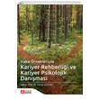 Vaka �rnekleriyle Kariyer Rehberli�i ve Kariyer Psikolojik Dan��mas� Pegem Yay�nlar�