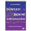 D�nyay� Ben Mi Kurtaraca��m Do�an Kitap