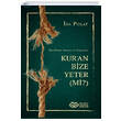 Dini Do�ru Anlama ve Ya�amada Kuran Bize Yeter Mi �ns�z Yay�nc�l�k