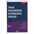 Trafik Kazalar�ndan Kaynaklanan Davalar Se�kin Yay�nevi