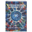 Mikrodan Makroya Makrodan �teye Beyaz Yay�nlar�