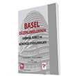 Basel D�zenlemelerinin Tarihsel S�reci ve G�n�m�z Uygulamalar� Akademi Consulting