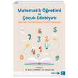 Matematik ��retimi ve �ocuk Edebiyat� Matematik Dersinde Edebiyat Temelli Uygulamalar Pegem Yay�nlar�