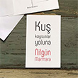 Ku� Koysunlar Yoluna Nilg�n Marmara Kartpostal (KP198) Book Tasar�m