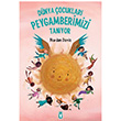 D�nya �ocuklar� Peygamberimizi Tan�yor Tima� Yay�nlar�